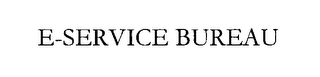 E-SERVICE BUREAU