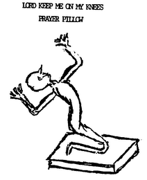 LORD KEEP ME ON MY KNEES PRAYER PILLOW