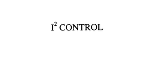 I2 CONTROL