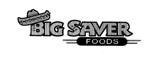 BIG SAVER FOODS