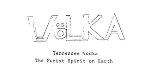 VOLKA TENNESSEE VODKA THE PURIST SPIRIT ON EARTH