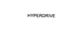 HYPERDRIVE
