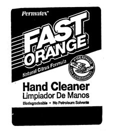 PERMATEX FAST ORANGE, NATURAL CITRUS FORMULA, PREMIUM SKIN CONDITIONERS, HAND CLEANER, LIMPIADOR DE MANOS, BIODEGRADABLE NO PETROLEUM SOLVENTS