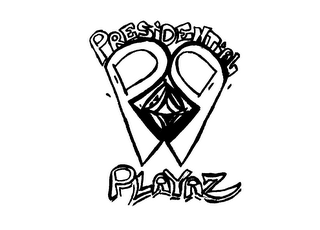 PP PRESIDENTIAL PLAYAZ