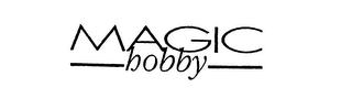 MAGIC HOBBY