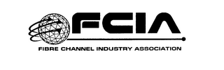 FCIA FIBRE CHANNEL INDUSTRY ASSOCIATION