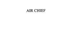 AIR CHIEF