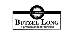 SOLUTIONS BUTZEL LONG A PROFESSIONAL CORPORATION