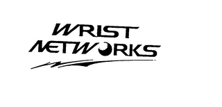 WRIST NETWORKS