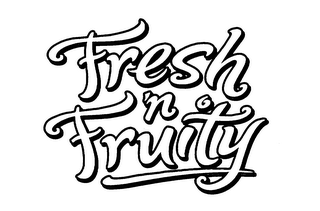 FRESH 'N FRUITY