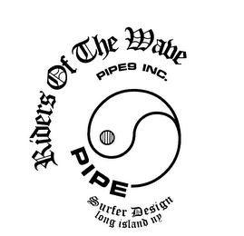 RIDERS OF THE WAVE PIPE9 INC.  PIPE SURPER DESIGN LONG ISLAND NY