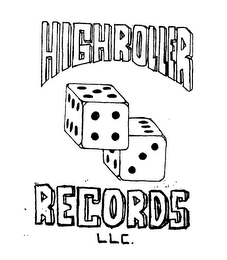 HIGHROLLER RECORDS LLC