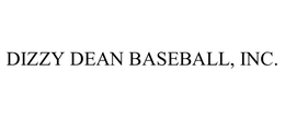 DIZZY DEAN BASEBALL, INC.