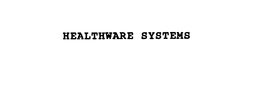 HEALTHWARE SYSTEMS