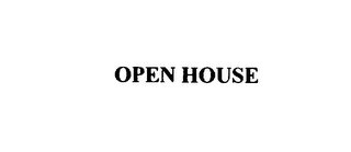 OPEN HOUSE