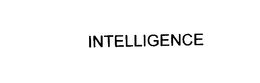 INTELLIGENCE