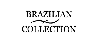 BRAZILIAN COLLECTION