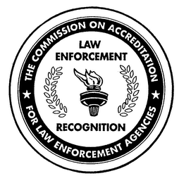 LAW ENFORCEMENT RECOGNITION THE COMMISSION ON ACCREDITATION FOR LAW ENFORCEMENT AGENCIES