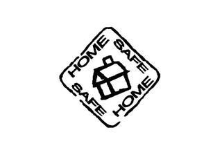 HOME SAFE HOME SAFE