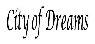 CITY OF DREAMS