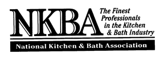 NKBA NATIONAL KITCHEN & BATH ASSOCIATION THE FINEST PROFESSIONALS IN THE KITCHEN & BATH INDUSTRY