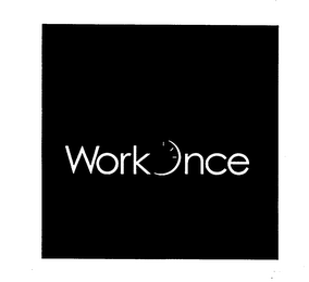 WORKONCE