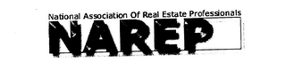 NAREP NATIONAL ASSOCIATION OF REAL ESTATE PROFESSIONALS