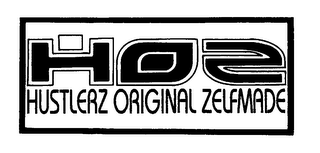 HOZ HUSTLERZ ORIGINIAL ZELFMADE