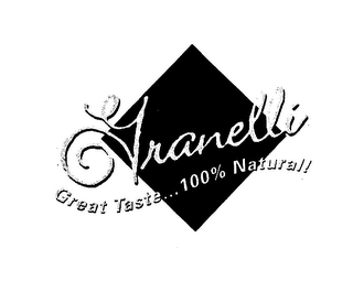 GRANELLI GREAT TASTE... 100% NATURAL