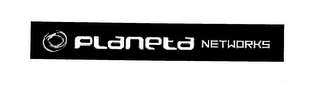 PLANETA NETWORKS