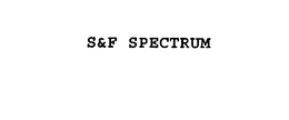 S&F SPECTRUM