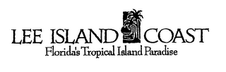 LEE ISLAND COAST FLORIDA'S TROPICAL ISLAND PARADISE