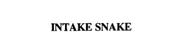 INTAKE SNAKE