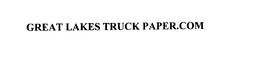 GREAT LAKES TRUCK PAPER.COM