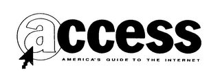 ACCESS AMERICA'S GUIDE TO THE INTERNET