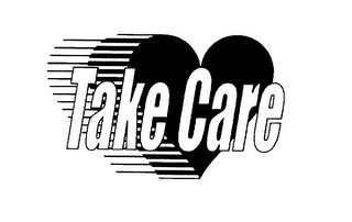 TAKE CARE