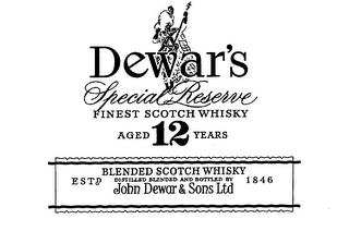 DEWAR'S SPECIAL RESERVE FINEST SCOTCH WHISKY AGED 12 YEARS BLENDED SCOTCH WHISKY DISTILLED BLENDED AND BOTTLED BY JOHN DEWAR & SONS LTD ESTD 1846