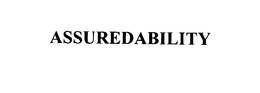 ASSUREDABILITY