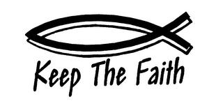 KEEP THE FAITH