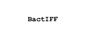 BACTIFF