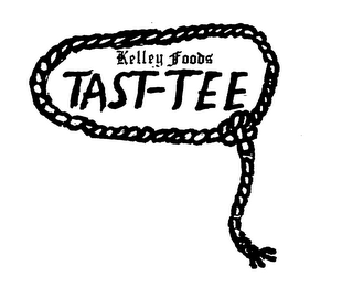 KELLEY FOODS TAST-TEE