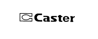 C CASTER