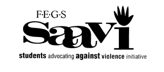 FEGS SAAVI STUDENTS ADVOCATING AGAINST VIOLENCE INITIATIVE