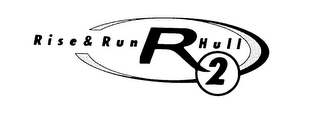 RISE & RUN R2 HULL