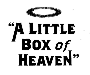 "A LITTLE BOX OF HEAVEN"