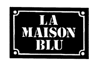 LA MAISON BLU