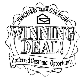 PUBLISHERS CLEARING HOUSE WINNING DEAL!PREFERRED CUSTOMER OPPORTUNITY