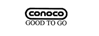 CONOCO GOOD TO GO