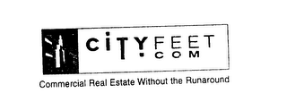 CITY FEET COMERCIAL REAL ESTATE WITHOUTTHE RUNAROUND