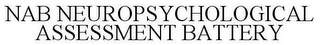 NAB NEUROPSYCHOLOGICAL ASSESSMENT BATTERY